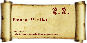 Maurer Ulrika névjegykártya